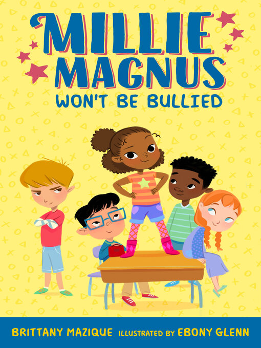 Title details for Millie Magnus Won't Be Bullied by Brittany Mazique - Available